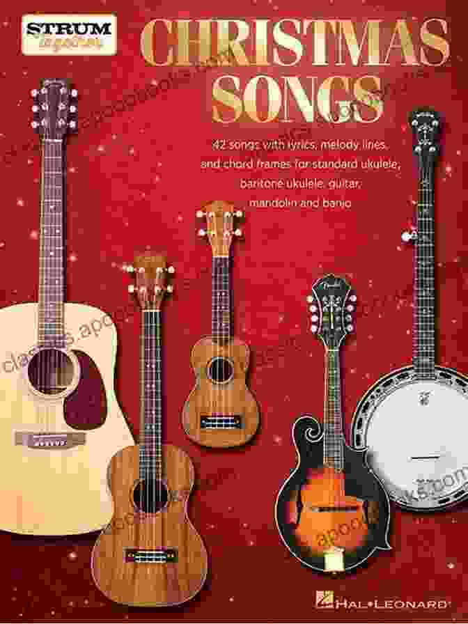 A Banjo Christmas Songs Strum Together: For Ukulele Baritone Ukulele Guitar Banjo Mandolin