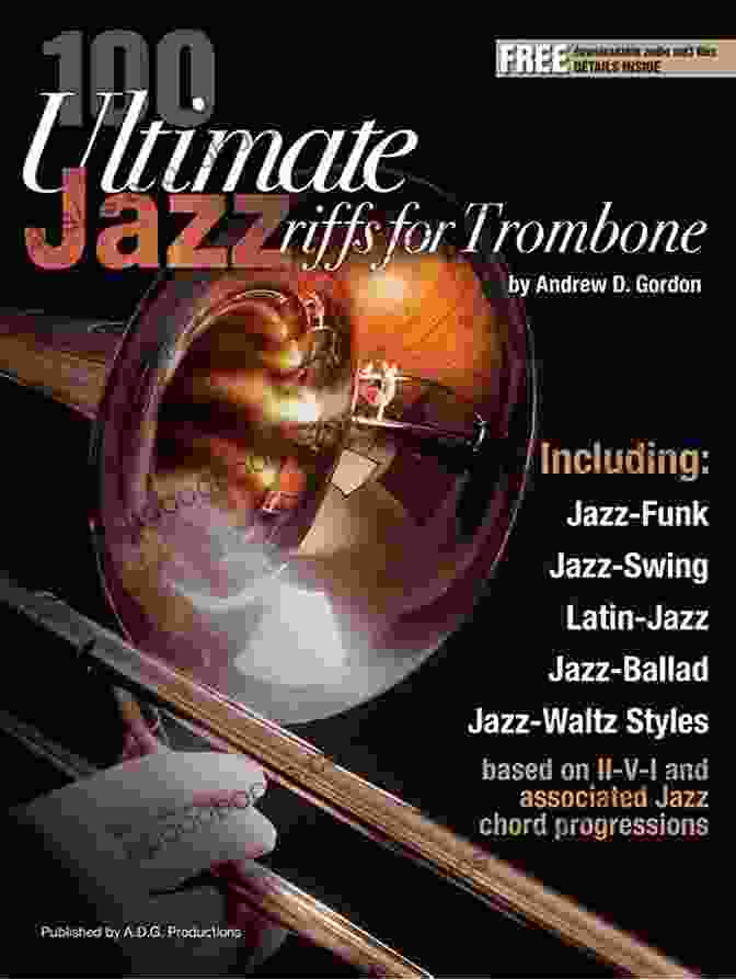 A Jazz Trombonist Performing A Solo With 100 Ultimate Jazz Riffs For Trombone By [Author's Name] In Hand 100 Ultimate Jazz Riffs For Trombone