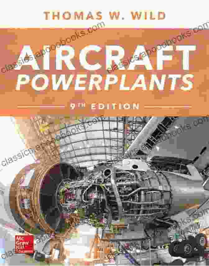 Aircraft Powerplants Ninth Edition Book Cover Aircraft Powerplants Ninth Edition Thomas W Wild