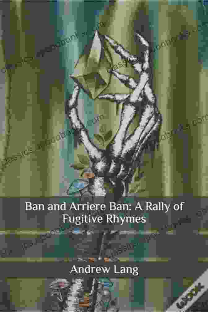 Book Cover Of Ban And Arrière Ban By Andrew Lang, Featuring A Medieval Knight On Horseback In A Forest Ban And Arriere Ban Andrew Lang