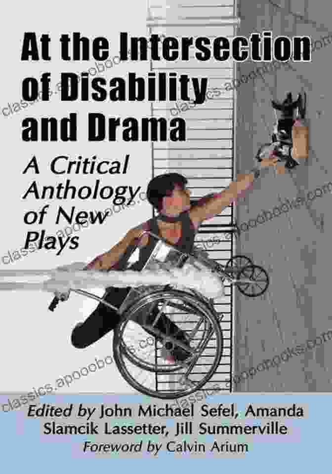 Book Cover Of Critical Anthology Of New Plays At The Intersection Of Disability And Drama: A Critical Anthology Of New Plays