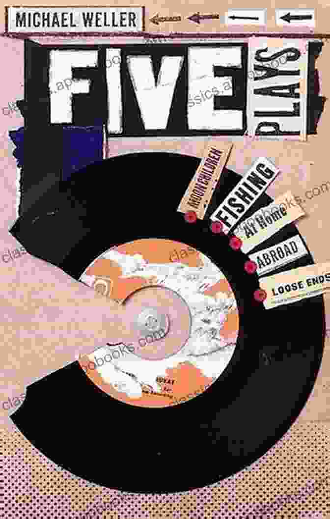 Book Cover Of 'Five Plays' By Michael Weller Five Plays Michael Weller