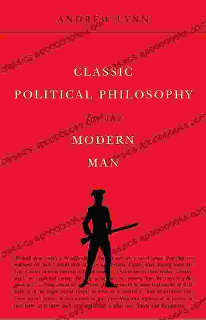 Classic Political Philosophy For The Modern Man Book Cover Classic Political Philosophy For The Modern Man (Classics For The Modern Man 3)