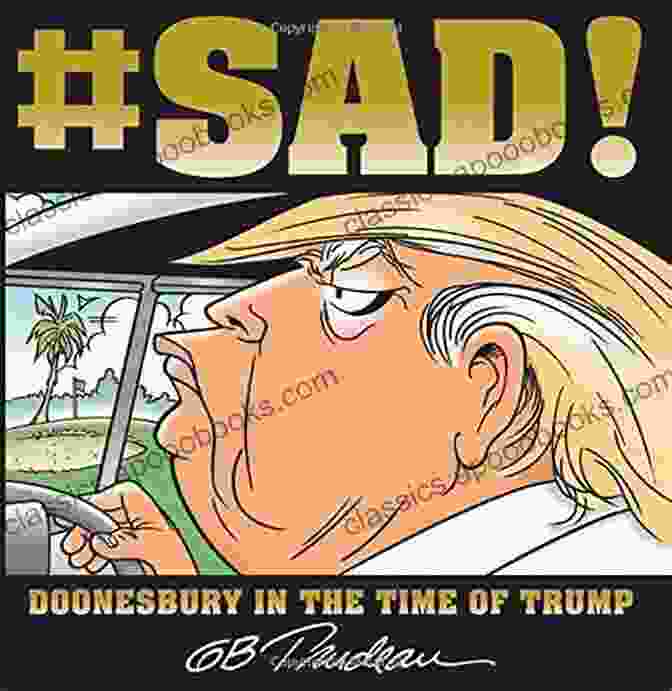 Cover Art For The Book 'Sad Doonesbury In The Time Of Trump' #SAD : Doonesbury In The Time Of Trump