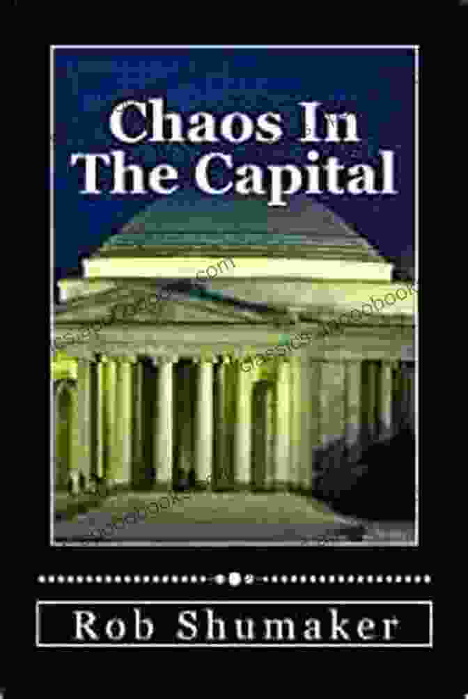 Cover Image Of 'Chaos In The Capital' Book Chaos In The Capital (Capital 3)