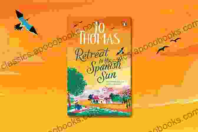 Cover Of 'Retreat To The Spanish Sun' Featuring A Woman Walking Through A Field Of Sunflowers With Mountains In The Background Retreat To The Spanish Sun: Fall In Love With The Perfect Escapist Romance From The Author