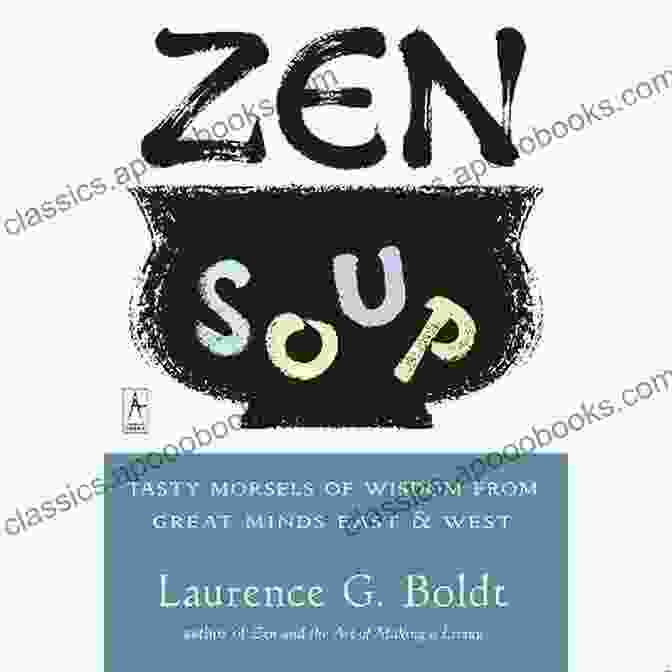 Cover Of Zen Soup Compass By Laurence Boldt Zen Soup (Compass) Laurence G Boldt