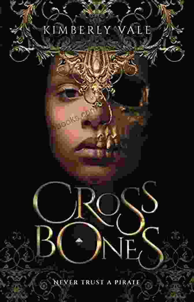 Crossbones: Kingdom Of Bones Book Cover Crossbones (Kingdom Of Bones 1)