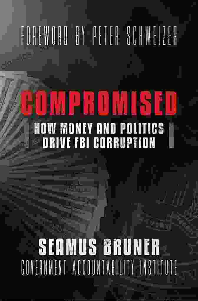 FBI Corruption Exposed In 'Compromised' Compromised: How Money And Politics Drive FBI Corruption