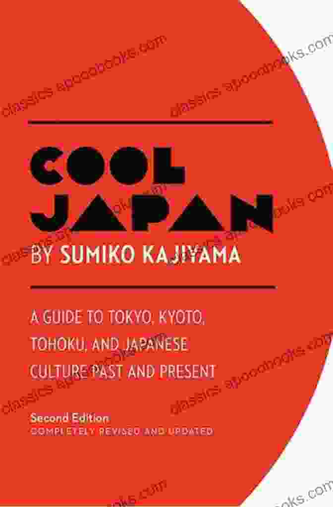 Geisha In Kyoto Cool Japan: A Guide To Tokyo Kyoto Tohoku And Japanese Culture Past And Present (Cool Japan 1)