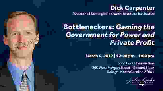 Government Resources Bottleneckers: Gaming The Government For Power And Private Profit