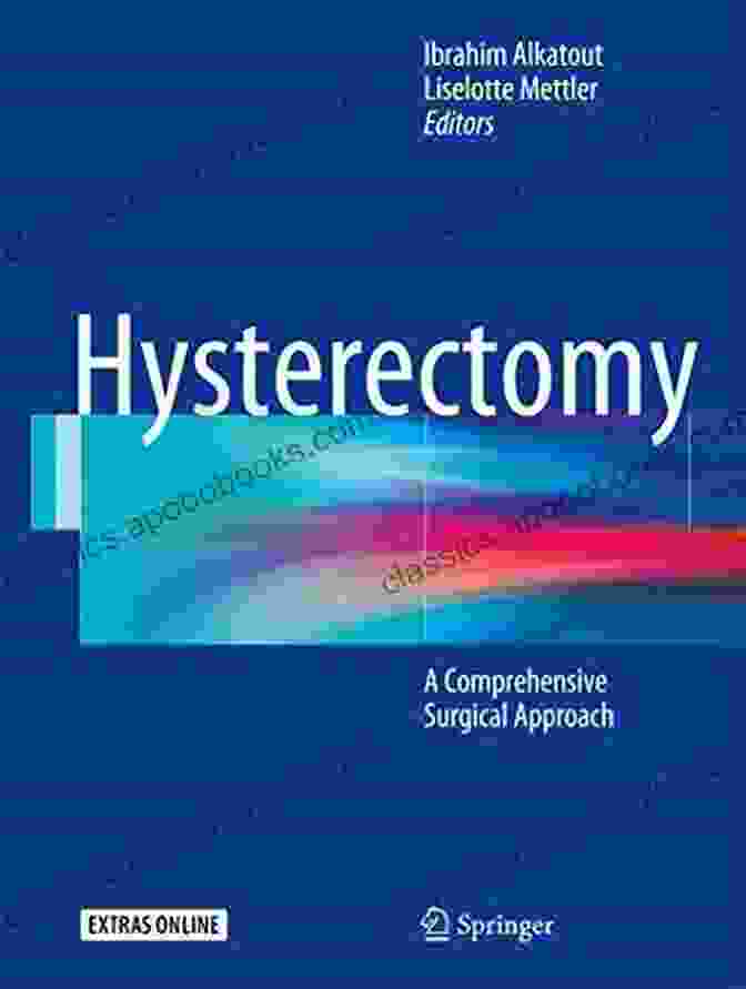 Hysterectomy Surgery Illustration Hysterectomy: A Comprehensive Surgical Approach