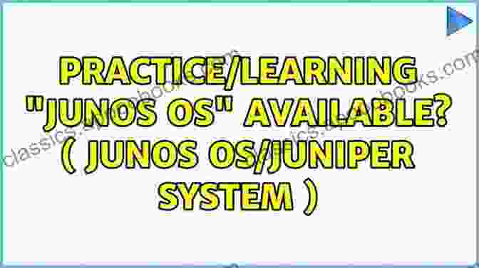 Junos OS Logo LEARNING JUNOS OS: FROM ZERO TO LEARNER