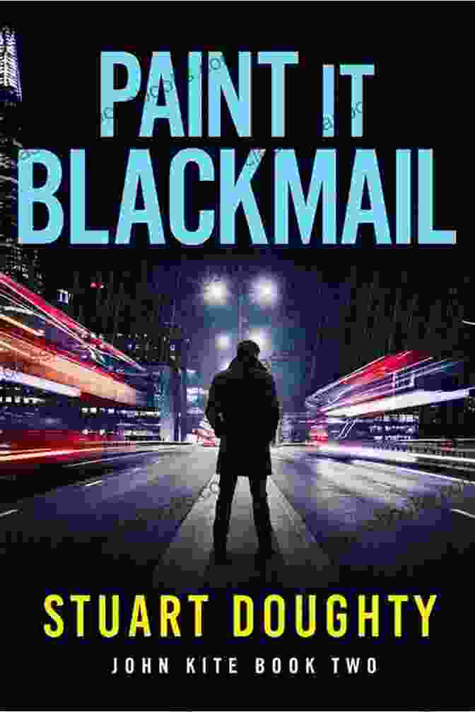 Paint It Blackmail Book Cover Paint It Blackmail (John Kite 2)