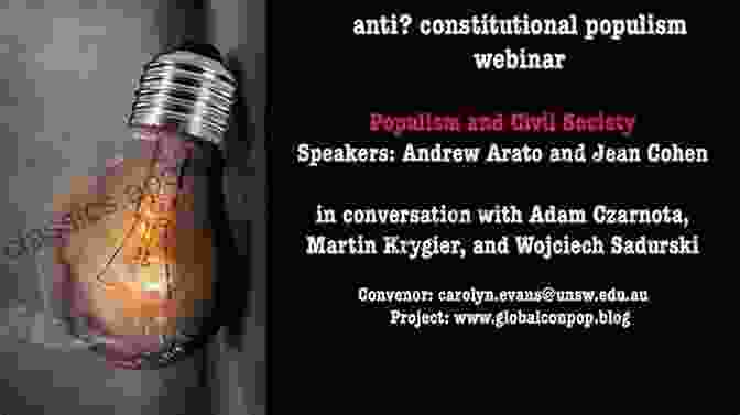 Populism And Civil Society: Understanding The Rise Of Populism And Its Impact On Democracy Populism And Civil Society: The Challenge To Constitutional Democracy