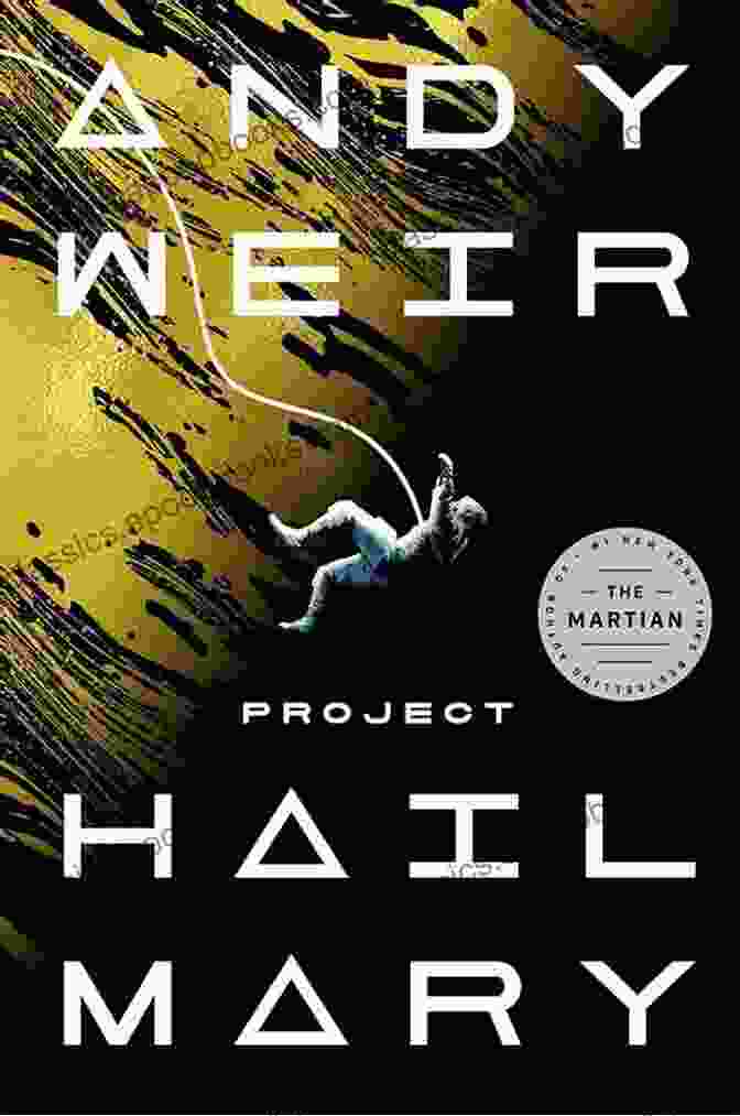 Project Hail Mary Novel Cover Featuring An Astronaut In A Spacesuit Holding A Helmet Project Hail Mary: A Novel