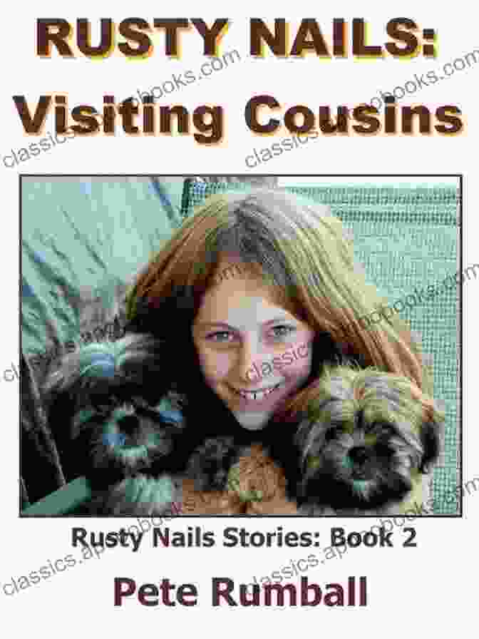 Rusty Nails Visiting Cousins Book Cover Featuring A Nostalgic Photo Of A Family Reunion Rusty Nails:Visiting Cousins (Rusty Nails Stories 2)