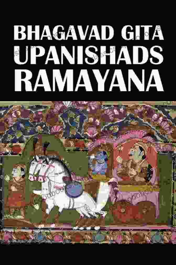 The Bhagavad Gita, The Upanishads, And The Ramayana Annotated Civitas Library The Bhagavad Gita The Upanishads And The Ramayana Annotated (Civitas Library Classics)