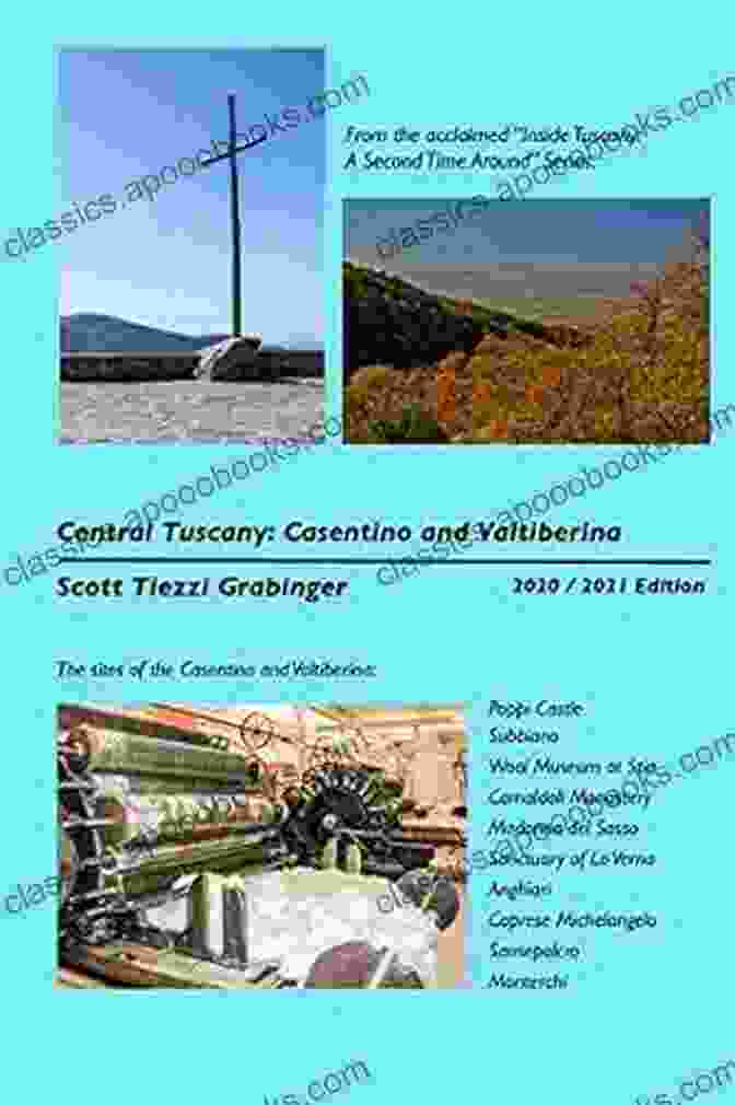 The Cover Of Central Tuscany: Casentino And Valtiberina (Inside Tuscany: A Second Time Around 4)