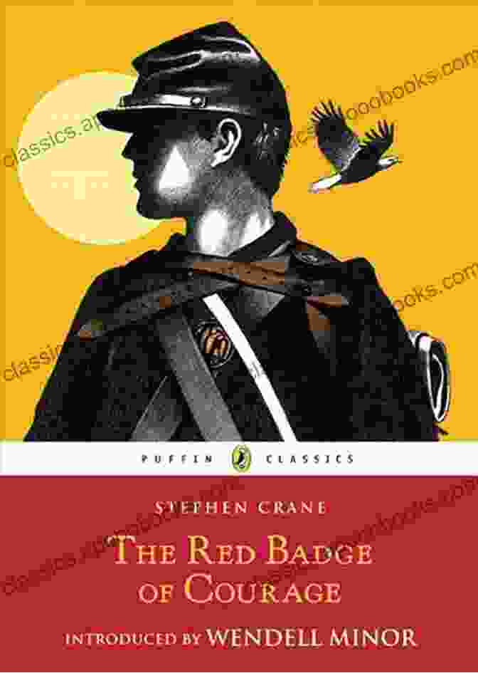 The Red Badge Of Courage By Stephen Crane The Red Badge Of Courage