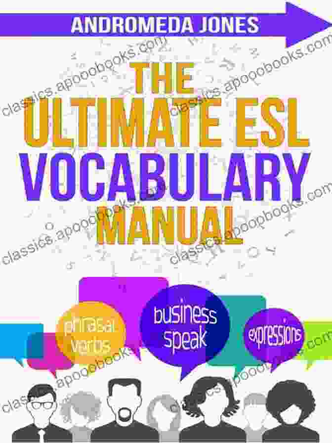 The Ultimate ESL Vocabulary Manual Cover With A Vibrant Illustration Of A Globe And Books, Representing The Global Reach And Comprehensive Nature Of The Manual. The Ultimate ESL Vocabulary Manual (The Ultimate ESL Teaching Manual 4)