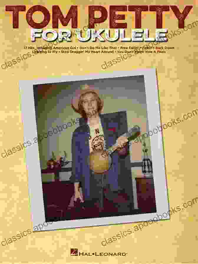 Tom Petty For Ukulele Book Cover Tom Petty For Ukulele Sondra Ray