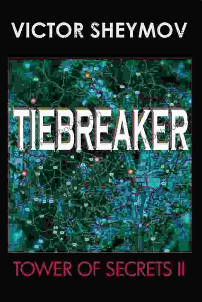 Tower Of Secrets II: Tiebreaker Book Cover TOWER OF SECRETS II: TIEBREAKER