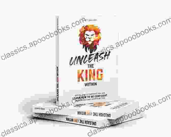 Unleash The King Within Book Cover Unleash The King Within: Win In Love Life