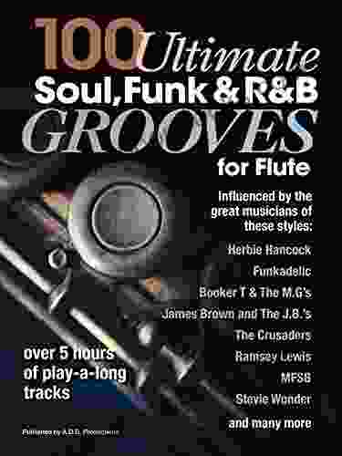 100 Ultimate Soul Funk and R B Grooves for Flute