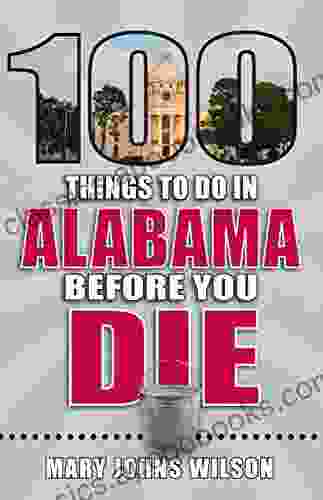 100 Things To Do In Alabama Before You Die