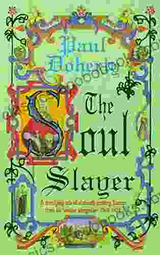 The Soul Slayer: A terrifying tale of Elizabethan suspense (Paul Doherty Historical Mysteries)