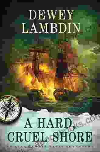 A Hard Cruel Shore: An Alan Lewrie Naval Adventure (Alan Lewrie Naval Adventures 22)