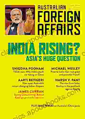 AFA13 India Rising?: Asia s Huge Question (Australian Foreign Affairs)