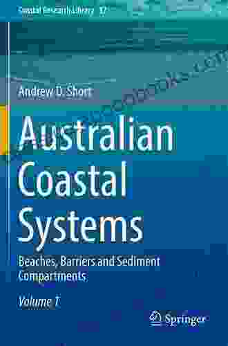 Australian Coastal Systems: Beaches Barriers and Sediment Compartments (Coastal Research Library 32)