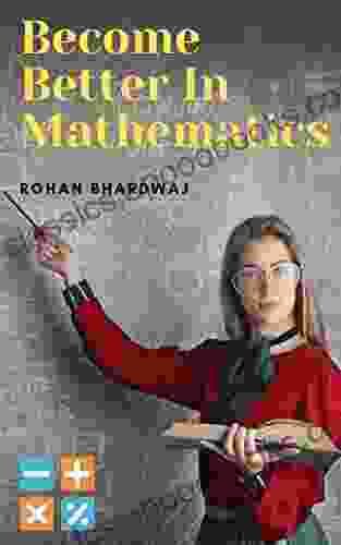 Become Better In Mathematics Rohan Bhardwaj