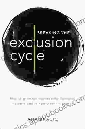 Breaking The Exclusion Cycle: How To Promote Cooperation Between Majority And Minority Ethnic Groups