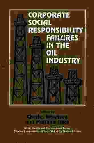 Corporate Social Responsibility Failures in the Oil Industry