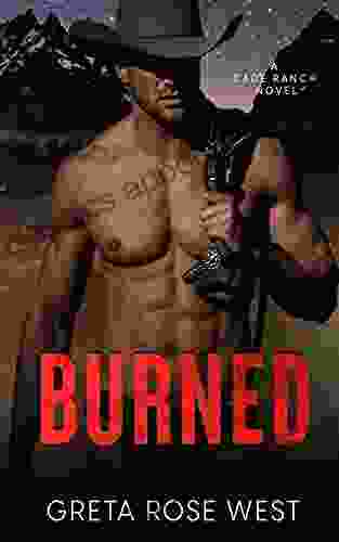 BURNED: A Cowboys of Cade Ranch Novel (The Cade Ranch 1)