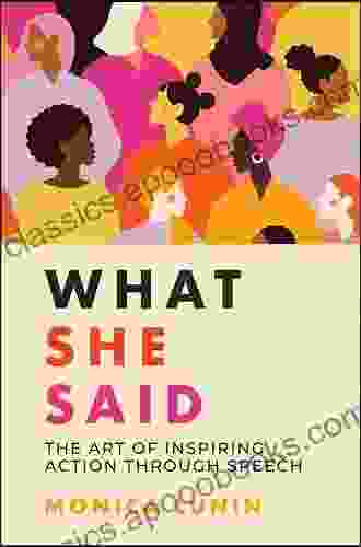 What She Said: The Art Of Inspiring Action Through Speech