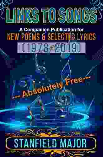 Links To Songs: Companion Publication For New Poems Selected Song Lyrics (1978 2024)