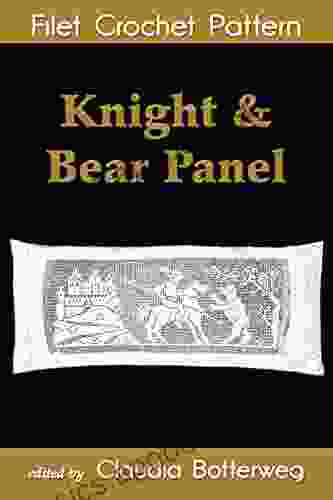 Knight Bear Panel Filet Crochet Pattern: Complete Instructions And Chart