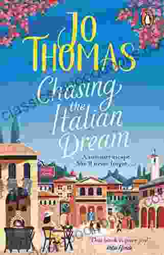 Chasing The Italian Dream: Escape And Unwind With Author Jo Thomas