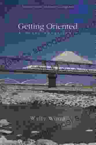 Getting Oriented: A Novel About Japan