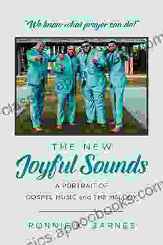 The New Joyful Sounds: A Portrait Of Gospel Music And The Melody