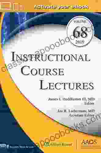 Instructional Course Lectures Volume 68 (AAOS American Academy Of Orthopaedic Surgeons)