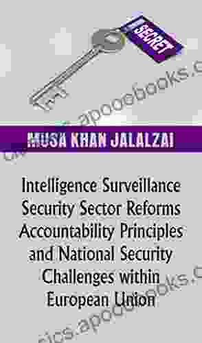 Intelligence Surveillance Security Sector Reforms Accountability Principles And National Security Challenges Within European Union