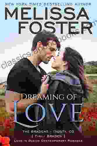 Dreaming Of Love: Emily Braden (Love In Bloom: The Bradens At Trusty 5)