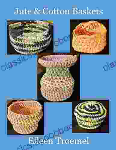 Jute Cotton Baskets Eileen Troemel