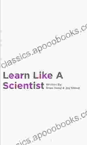 Learn Like A Scientist Andrew B Jones