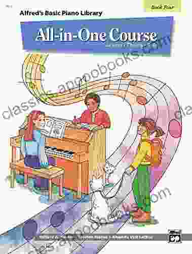 All In One Course For Children: Lesson Theory Solo 4 (Alfred S Basic Piano Library): Lesson * Theory * Solo